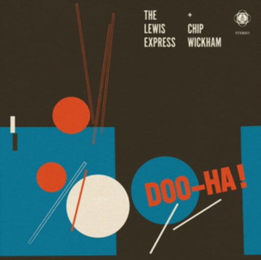 Lewis Express And Chip Wickham - Doo-Ha! (CD)