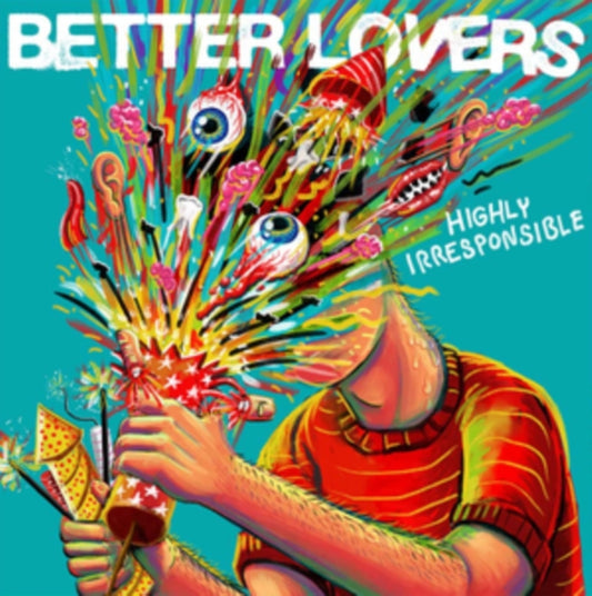 Better Lovers - Highly Irresponsible (Jewelcase) (CD)