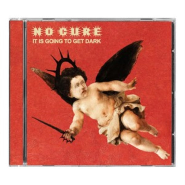 No Cure - It Is Going To Get Dark (CD)