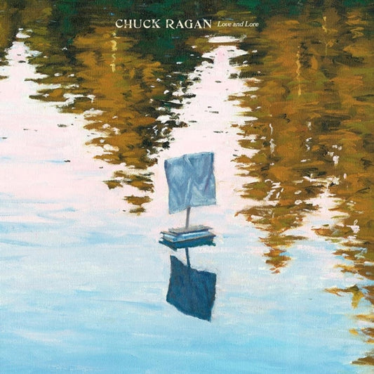 Chuck Ragan - Love & Lore (Yellow/Green/Blue Smush Vinyl) (Vinyl)
