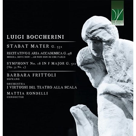Barbara Frittoli / Orchestra I Virtuosi Del Teatro Alla Scala / Mattia Rondelli - Boccherini: Stabat Mater. Aria Accademica. Symphony No. 18 (CD)