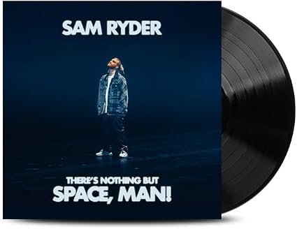 Sam Ryder - There S Nothing But Space. Man (Vinyl Single)