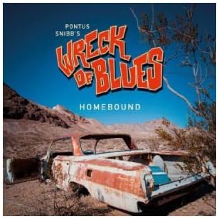 Pontus Snibbs Wreck Of Blues - Homebound (Vinyl)