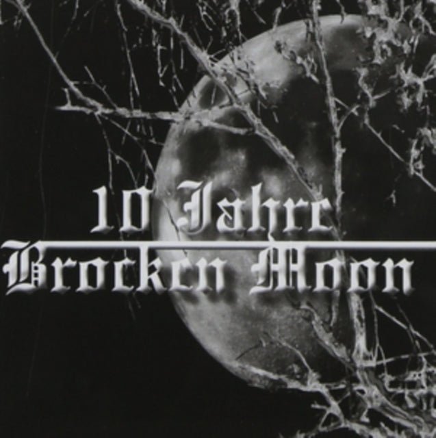 Brocken Moon - 10 Jahre Brocken Moon (CD)