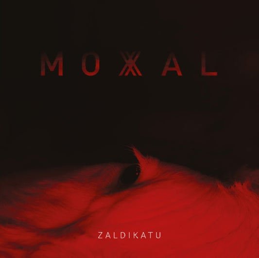 Moxal - Zaldikatu (Vinyl)