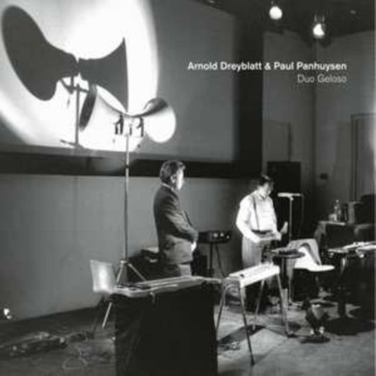 Arnold Dreyblatt & Paul Panhuy - Duo Geloso (Vinyl)