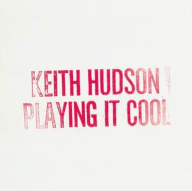 Keith Hudson - Playing It Cool & Playing It R (CD)
