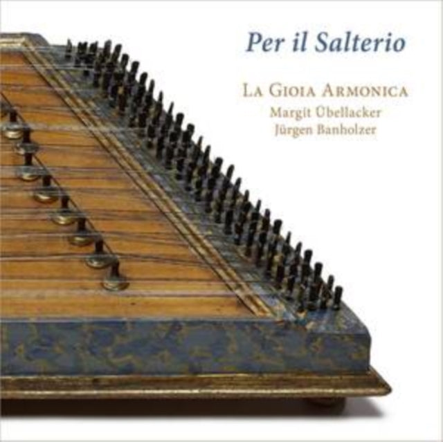Margit Ubellacker / Jurgen Banholzer / La Gioia Armonica - Per Il Salterio (CD)