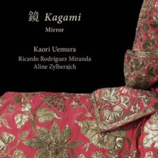 Kaori Uemura / Ricardo Rodriguez Miranda / Aline Zylberajch - Kagami - Mirror (CD)