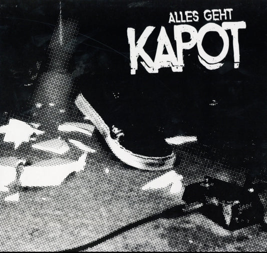 Kapot - Alles Geht Kapot (Vinyl)