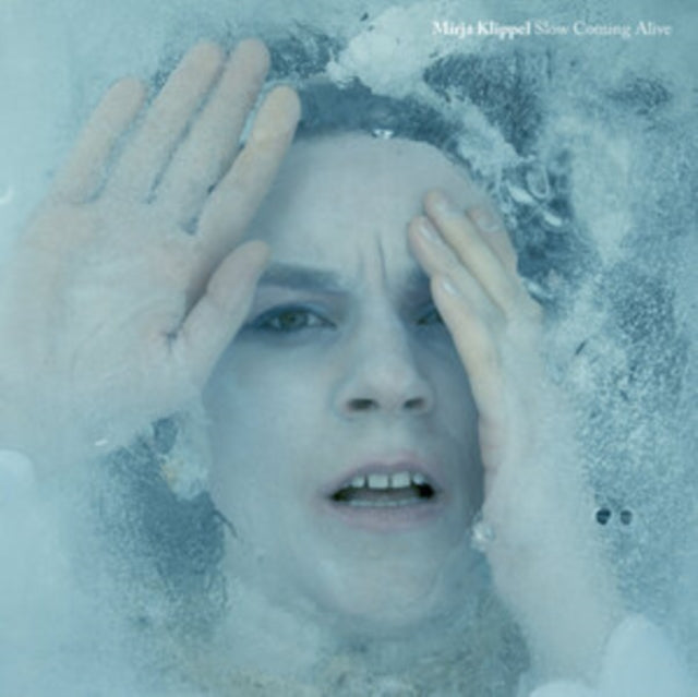 Mirja Klippel - Slow Coming Alive (Vinyl)