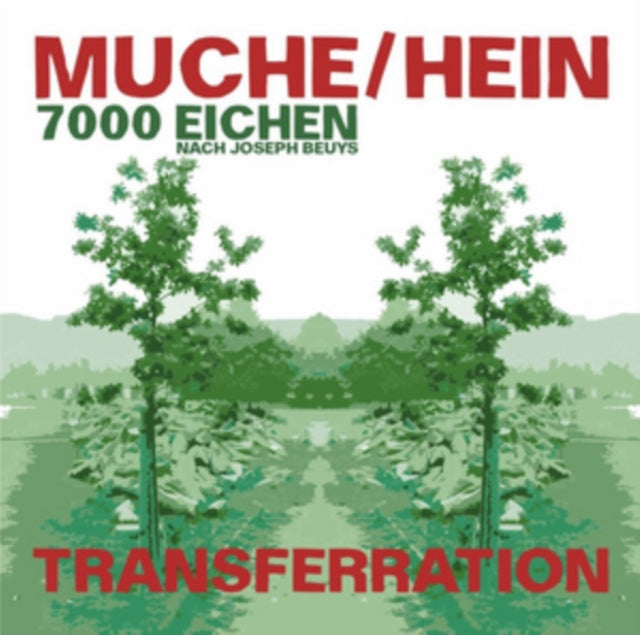Muche / Hein: 7000 Eichen - Transferration (CD)