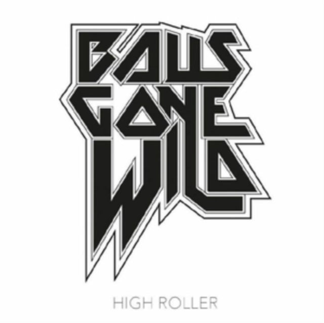 Balls Gone Wild - High Roller (LP + CD)