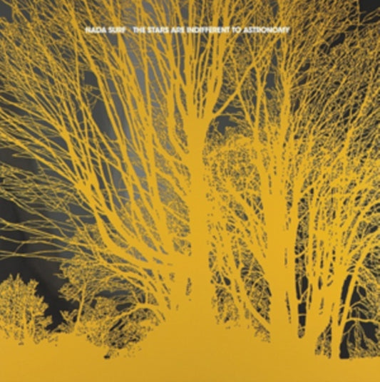 Nada Surf - The Stars Are Indifferent To Astronomy (Vinyl)