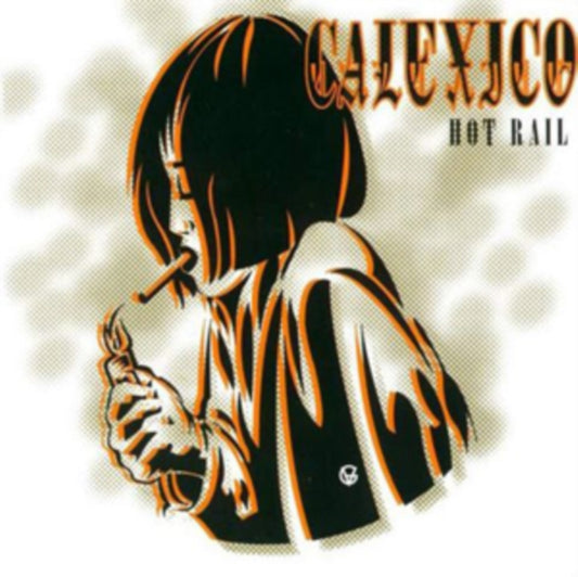Calexico - Hot Rail (City Slang Classics) (Vinyl)