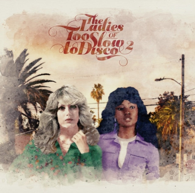Various Artists - The Ladies Of Too Slow To Disco Vol. 2 (Vinyl)