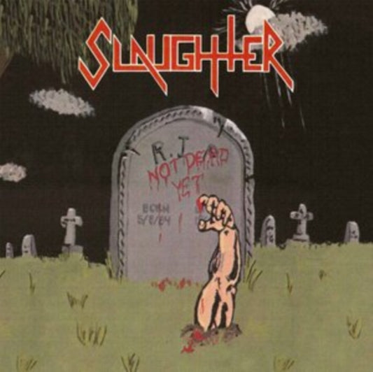 Slaughter - Not Dead Yet (Slipcase) (CD)
