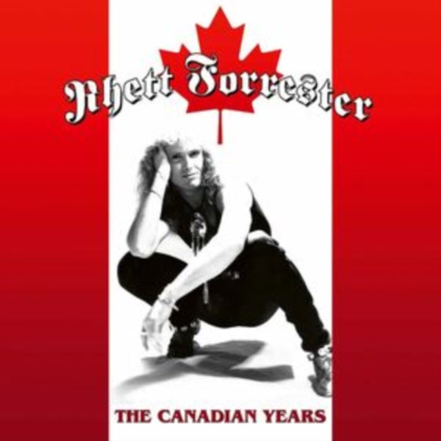 Rhett Forrester - The Canadian Years (White Vinyl) (Vinyl)