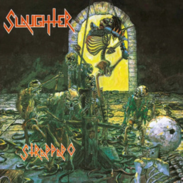 Slaughter - Strappado (Swamp Green Vinyl) (Vinyl)