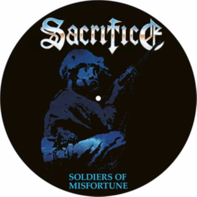Sacrifice - Soldiers Of Misfortune (Picture Disc) (Vinyl)