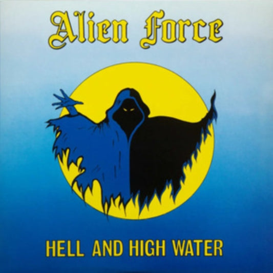 Alien Force - Hell And High Water (Vinyl)