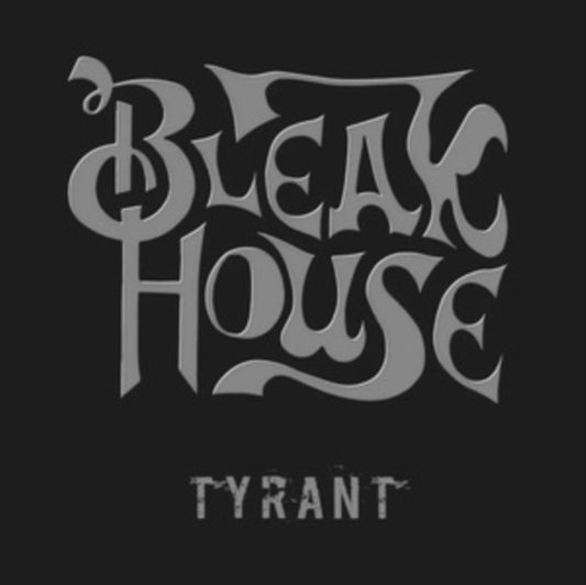 Bleak House - Tyrant (CD)