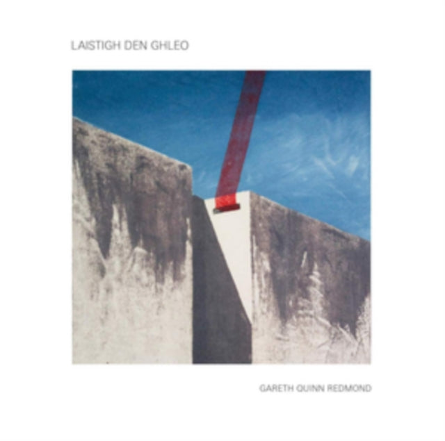 Gareth Quinn Redmond - Laistigh Den Ghleo (Vinyl)