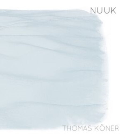 Thomas Koner - Nuuk (Vinyl)