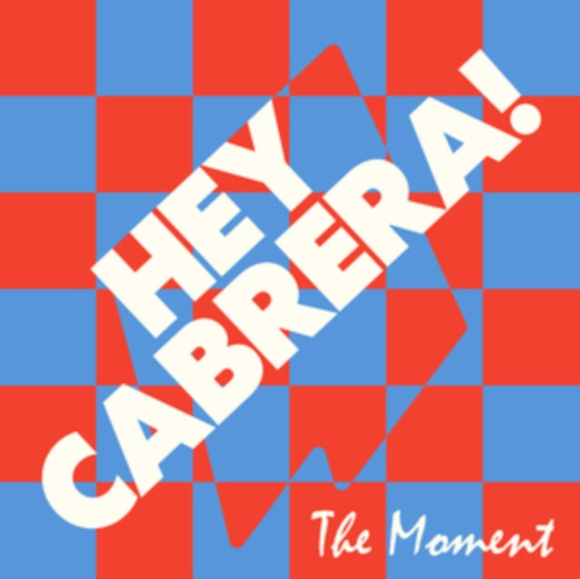 Hey Cabrera! - The Moment / Exposed (Vinyl Single)