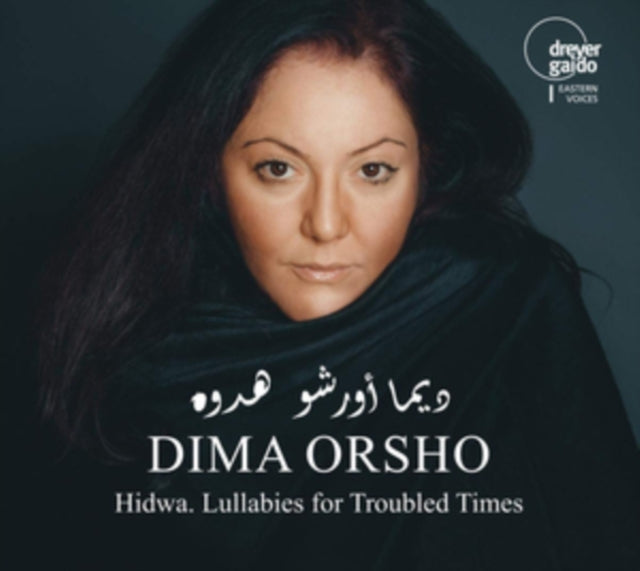 Dima Orsho - Hidwa. Lullabies For Troubled Times (CD)