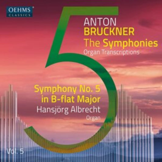 Albrecht - Anton Bruckner Project: The Symphonies (Organ Transcriptions) / Vol. 5 (CD)