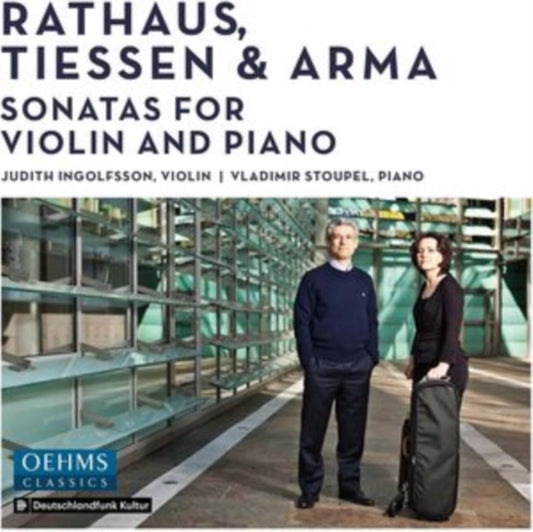 Ingolfsson / Stoupel - Karol Rathaus / Heinz Tiessen / Paul Arma: Sonatas For Violin And Piano (CD)