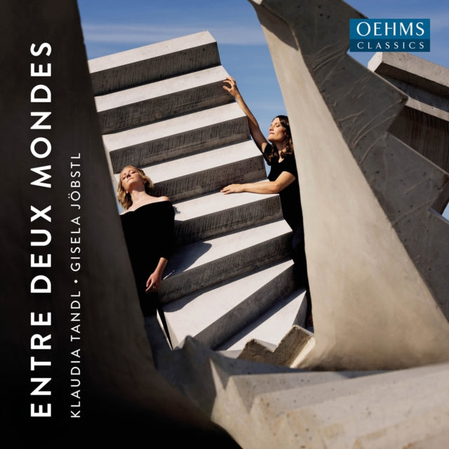 Tandl / Jobstl - Rebecca Clarke / Franz Schubert / Betsy Jolas / Margareta Ferek-Petric / Franz Schubert / Hugo Wolf / Kaija Saariaho / Hugo Wolf / Maurice Ravel / Arnold Schonberg: Entre Deux Mondes (CD)