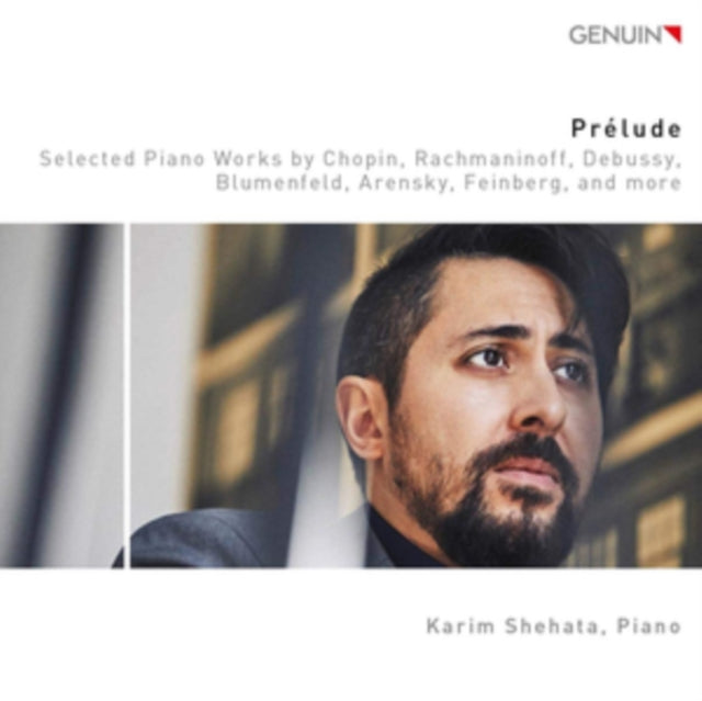 Karim Shehata - Prelude: Selected Piano Works By Chopin. Rachmaninoff. Debussy. Blumenfeld. Arensky. Feinberg. And More (CD)