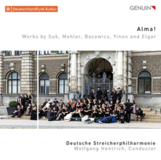 Deutsche Streicher / Hentrich - Alma! Works by Suk Mahler Bacewicz Yinon and Elgar (CD)