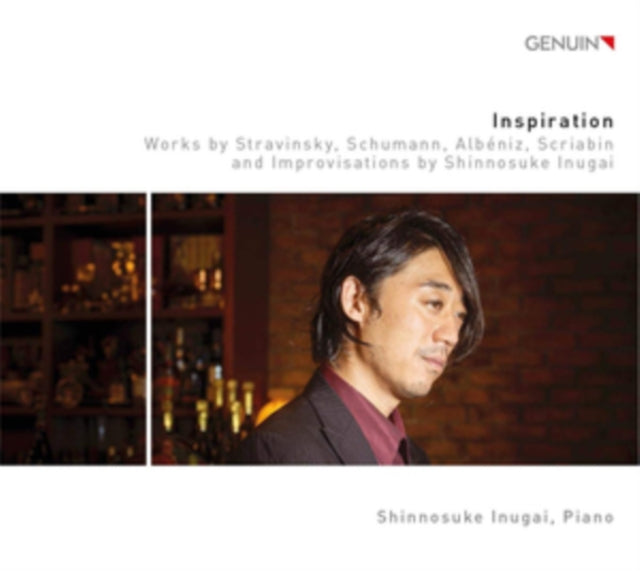 Shinnosuke Inugai - Inspiration: Works By Stravinsky. Schumann. Albeniz. Scriabin And Improvisations By Shinnosuke Inugai (CD)