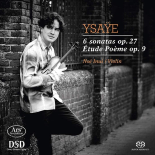 Noe Inue - Eugene Ysaye: 6 Sonatas Op. 27 Etude Poeme Op. 9 (SACD)