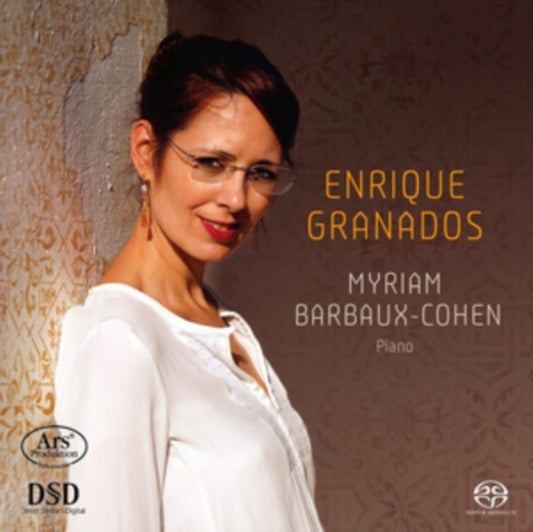 Myriam Barbaux-Cohen - Enrique Granados - Works For Piano (SACD)