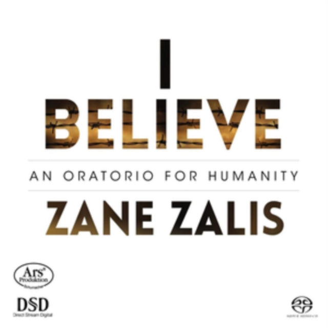 Kelsey Cowie / Jean-Pierre Ouellet Marko Zeiler / Stefan Mulle - Zane Zalis: I Beleive - An Oratorio For Humanity (SACD)