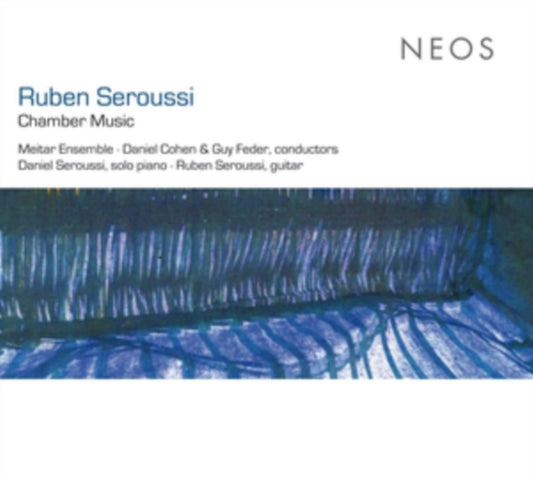 Meitar Ensemble - Ruben Seroussi Chamber Music (CD)