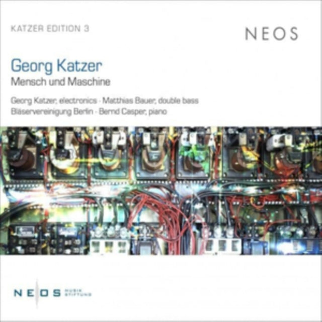 Georg Katzer / Matthias Bauer / Margarete Huber / Blaservereinigung Berlin / Bernd Casper / Gregorio Garcia Karman / Evelyn Saylor - Georg Katzer: Mensch Und Maschine (CD)