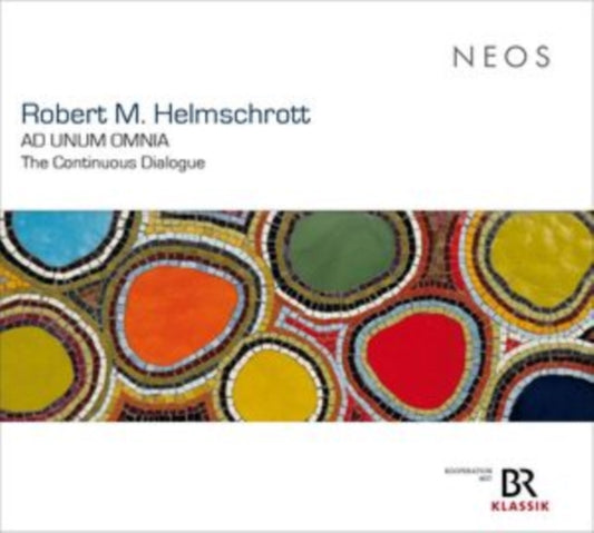 Robert M. Helmschrott - Ad Unum Omnia - The Continuous Dialogue (CD)