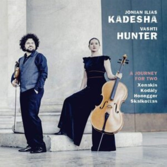 Jonian Ilias Kadesha & Vashti Hunter - A Journey For Two: Xenakis. Kodaly. Honegger. Skalkottas (CD)