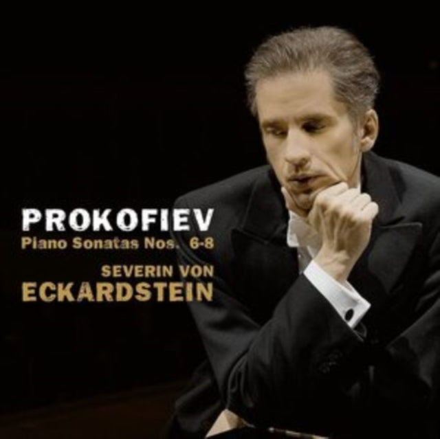 Severin Von Eckardstein - Prokofiev: Piano Sonatas Nos. 6-8 (CD)