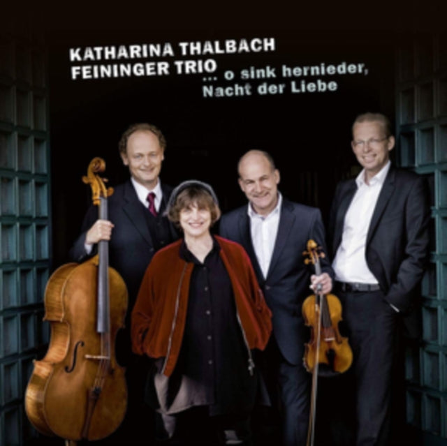 Katharina Thalbach & Feininger Trio - ... O Sink Hernieder. Nacht Der Liebe (CD)