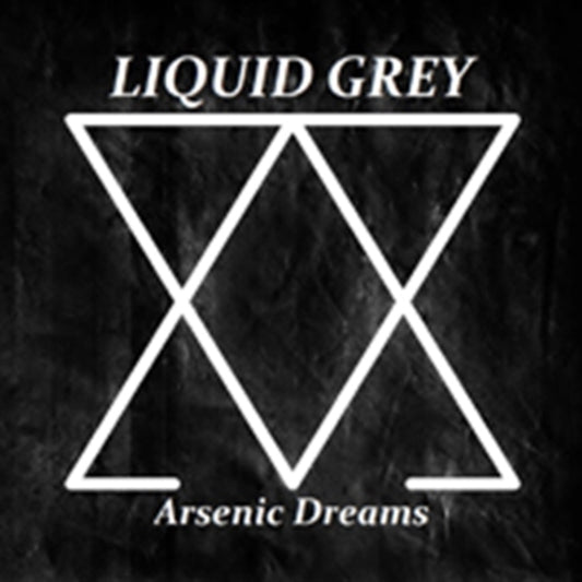 Liquid Grey - Arsenic Dreams (CD)