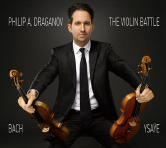 Philip A Draganov - The Violin Battle (CD)