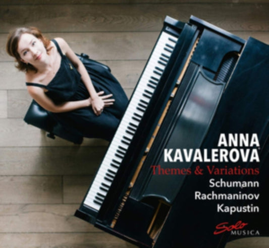 Anna Kavalerova - Robert Schumann / Sergei Rachmaninov / Nikolai Kapustin: Themes And Variations (CD)