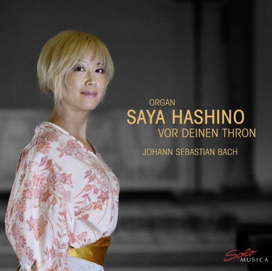 Saya Hashino - Johann Sebastian Bach: Vor Deinen Thron (CD)