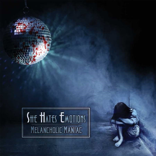 She Hates Emotions - Melancholic Maniac (CD)